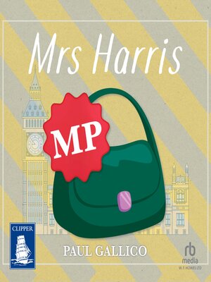 Mrs Harris, MP - Audiobook